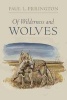 Of Wilderness and Wolves (Paperback) - Paul Lester Errington Photo