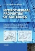 Hydrothermal Properties of Materials - Experimental Data on Aqueous Phase Equilibria and Solution Properties at Elevated Temperatures and Pressures (Hardcover) - Vladimir Valyashko Photo