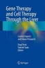 Gene Therapy and Cell Therapy Through the Liver 2016 - Current Aspects and Future Prospects (Hardcover) - Shuji Terai Photo