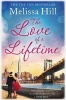 The Love of a Lifetime (Paperback) - Melissa Hill Photo