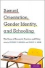 Sexual Orientation, Gender Identity, and Schooling - The Nexus of Research, Practice, and Policy (Paperback) - Stephen T Russell Photo