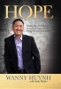 Hope - Finding the Path Toward Happiness, Opportunity, Prosperity, and Enjoyment (Hardcover) - Wanny Huynh Photo