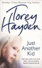 Just Another Kid - Each Was a Child No One Could Reach! Until One Amazing Teacher Embraced Them All (Paperback) - Torey L Hayden Photo