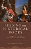 Reading the Historical Books - A Student's Guide to Engaging the Biblical Text (Paperback) - Patricia Dutcher Wells Photo