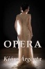 Opera (Paperback) - Kiara Argenta Photo