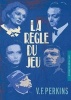 La "Regle du Jeu" - "The Rules of the Game" (Paperback) - VF Perkins Photo