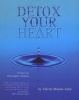 Detox Your Heart (Paperback) - Valerie Mason John Photo