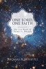 One Lord, One Faith - The Last Words of Thomas A. Whipple (Paperback) - Thomas a Whipple Photo