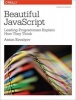 Beautiful JavaScript - Leading Programmers Explain How They Think (Paperback) - Anton Kovalyov Photo