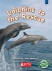 Dolphins to the Rescue, Higher level - Blue - Gr 2 (Paperback) -  Photo