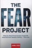 The Fear Project (Hardcover) - Jaimal Yogis Photo