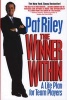 The Winner Within - A Life Plan for Team Players (Paperback, Berkley Trade Paperback Ed) - Pat Riley Photo