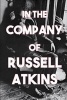 In the Company of Russell Atkins - A Celebration of Friends on His 90th Birthday (Paperback) - Diane Kendig Photo