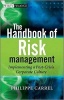 The Handbook of Risk Management - Implementing a Post Crisis Corporate Culture (Hardcover) - Philippe Carrel Photo