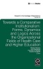 Towards a Comparative Institutionalism - Forms, Dynamics and Logics Across the Organizational Fields of Health Care and Higher Education (Hardcover) - Romulo Pinheiro Photo