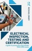 Electrical Inspection, Testing and Certification - A Guide to Passing the City & Guilds 2394/2395 Exams (Paperback) - Michael Drury Photo