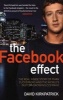 The Facebook Effect - The Real Inside Story of Mark Zuckerberg and the World's Fastest Growing Company (Paperback) - David Kirkpatrick Photo