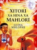 Xitori Xa Hina Xa Mahlori (Tsonga, Paperback) - Gcina Mhlophe Photo