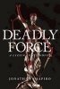 Deadly Force - A Lizzie Scott Novel (Hardcover) - Jonathan Shapiro Photo