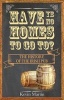 Have Ye No Homes to Go to? The History of the Irish Pub 2016 (Paperback) - Kevin Martin Photo