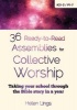 36 Ready-to-Read Assemblies for Collective Worship - Taking Your School Through the Bible Story in a Year (Paperback) - Helen Lings Photo