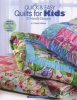 Quick & Easy Quilts for Kids - 12 Kid Friendly Patterns (Paperback) - Connie Ewbank Photo