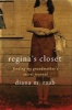 Regina's Closet - Finding My Grandmother's Secret Journal (Hardcover) - Diana M Raab Photo