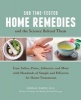 500 Time-Tested Home Remedies and the Science Behind Them - Ease Aches, Pains, Ailments, and More with Hundreds of Simple and Effective at-Home Treatments (Paperback) - Linda B White Photo