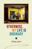 Otherwise, My Life Is Ordinary (Paperback) - Bobby Byrd Photo