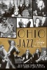 Ohio Jazz - A History of Jazz in the Buckeye State (Paperback) - David Meyers Photo