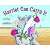 Harriet Can Carry It (Hardcover) - Kirk Jay Mueller Photo