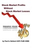 Stock Market Profits, Without Stock Market Losses (Paperback) - Paul a Bullock Chfc F Photo