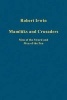 Mamluks and Crusaders - Men of the Sword and Men of the Pen (Hardcover, New Ed) - Robert Irwin Photo