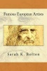 Famous European Artists (Paperback) - Sarah K Bolton Photo