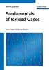 Fundamentals of Ionized Gases - Basic Topics in Plasma Physics (Hardcover) - Boris M Smirnov Photo