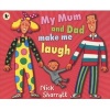 My Mum and Dad Make Me Laugh (Paperback) - Nick Sharratt Photo