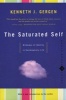 The Saturated Self - Dilemmas of Identity in Contemporary Life (Paperback, Reissue) - Kenneth J Gergen Photo