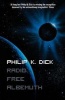 Radio Free Albemuth (Paperback, Film tie-in ed) - Philip K Dick Photo