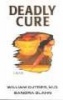 Deadly Cure (Paperback) - William Cutrer Photo