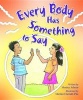 Every Body Has Something to Say (Board book) - Monica Ashour Photo