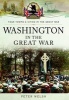 Washington in the Great War (Paperback) - Peter Welsh Photo