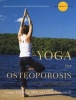 Yoga for Osteoporosis - The Complete Guide (Paperback, New) - Loren Fishman Photo