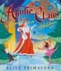 Auntie Claus, Home for the Holidays (Hardcover) - Elise Primavera Photo