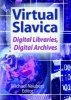 Virtual Slavica - Digital Libraries, Digital Archives (Hardcover) - Michael Neubert Photo