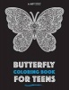 Butterfly Coloring Book for Teens (Paperback) - Art Therapy Coloring Photo