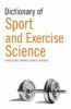 Dictionary of Sport and Exercise Science (Paperback) - A C Black Publishers Ltd Photo