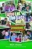 Who Let the Dads Out? - Inspiring Ideas for Churches to Engage with Dads and Their Pre-school Children (Paperback) - Mark Chester Photo