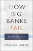 How Big Banks Fail, and What to Do About it (Hardcover) - Darrell Duffie Photo