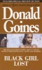 Black Girl Lost (Paperback) - Donald Goines Photo