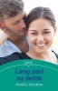 Lang Pad Na Liefde (Afrikaans, Paperback) - Amelia Strydom Photo